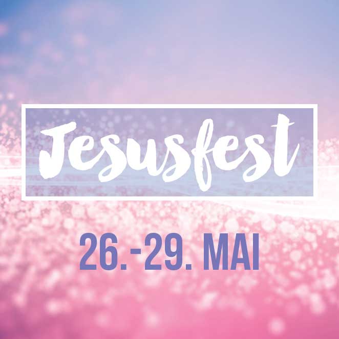 JesusFest 26-29. mai 2016
