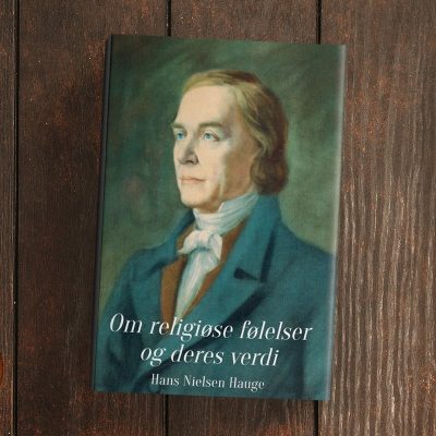 Hans Nielsen Hauge - Om religiøse følelser og deres verdi