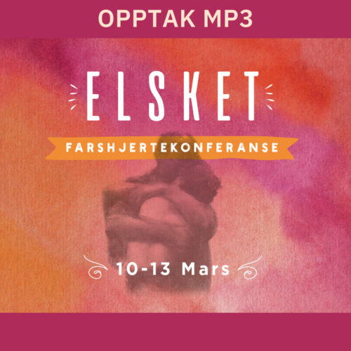 Elsket – Farhjertekonferanse, mars 2022 [Digital nedlasting]